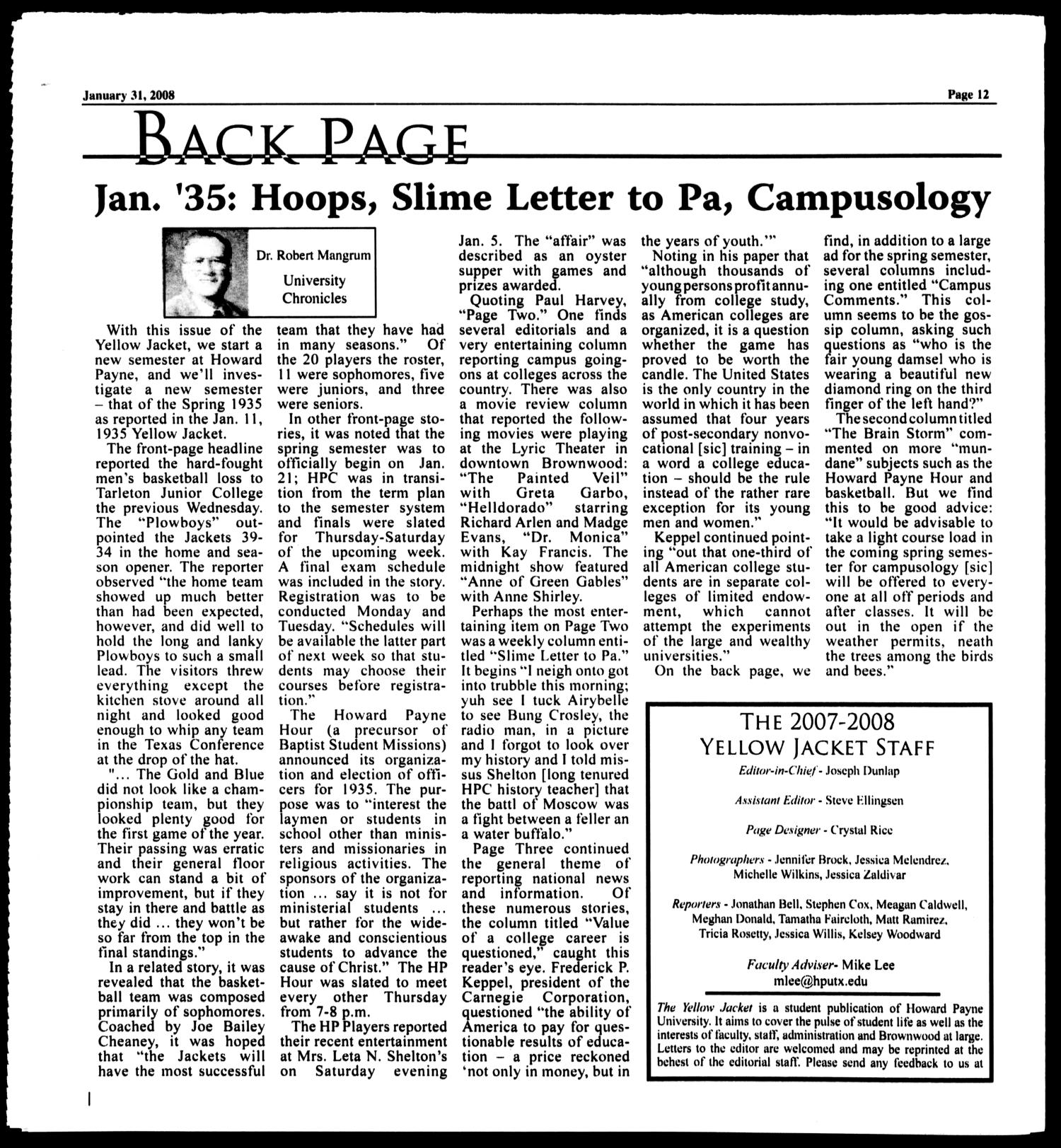 The Yellow Jacket (Brownwood, Tex.), Vol. 98, No. 8, Ed. 1, Thursday, January 31, 2008
                                                
                                                    [Sequence #]: 12 of 12
                                                