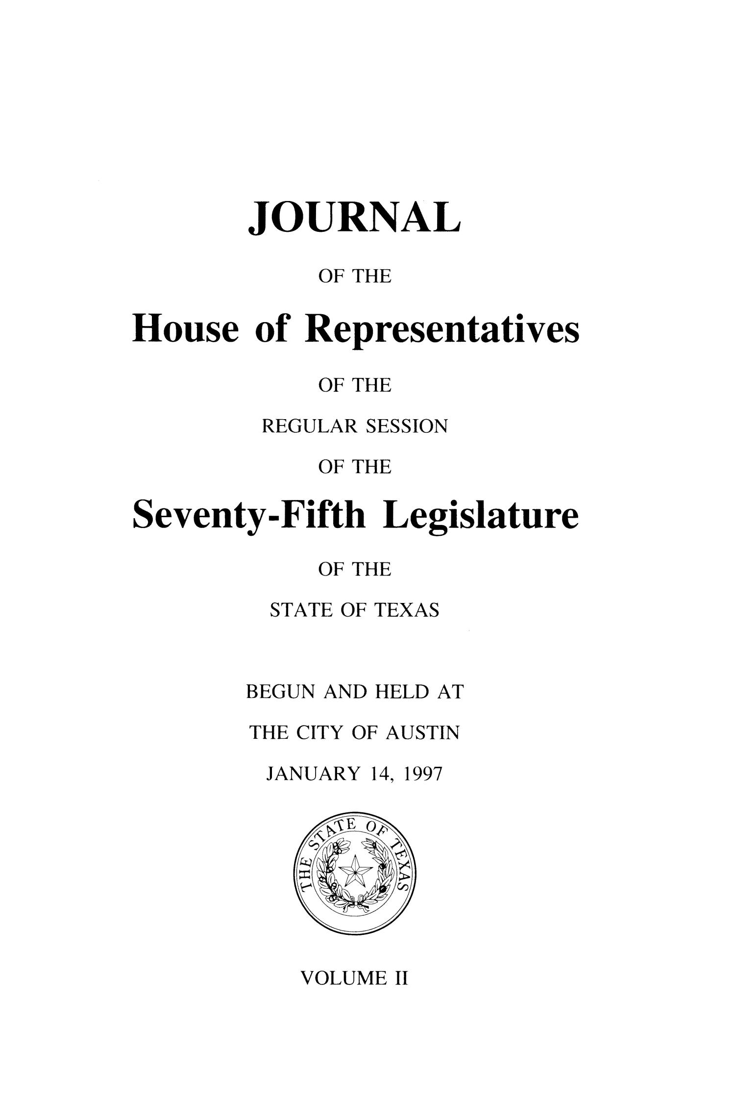 Journal of the House of Representatives of the Regular Session of the Seventy-Fifth Legislature of the State of Texas, Volume 2
                                                
                                                    Title Page
                                                