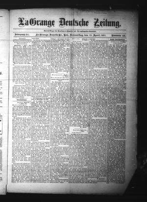 Primary view of object titled 'La Grange Deutsche Zeitung. (La Grange, Tex.), Vol. 21, No. 34, Ed. 1 Thursday, April 13, 1911'.