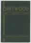 Journal/Magazine/Newsletter: Driftwood, Volume 1, Number 2, February 1935
