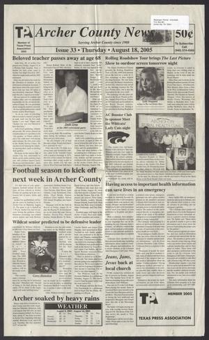 Primary view of object titled 'Archer County News (Archer City, Tex.), No. 33, Ed. 1 Thursday, August 18, 2005'.