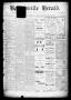 Thumbnail image of item number 1 in: 'Halletsville Herald. (Hallettsville, Tex.), Vol. 17, No. 24, Ed. 1 Friday, March 9, 1888'.