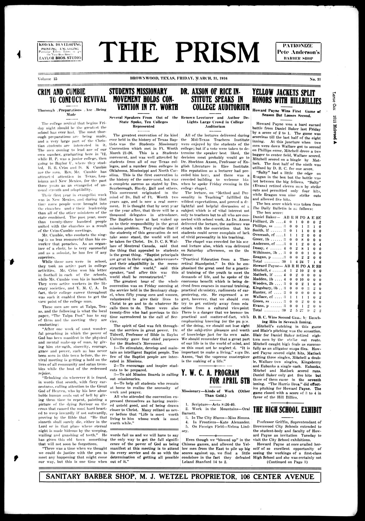 The Prism (Brownwood, Tex.), Vol. 15, No. 31, Ed. 1, Friday, March 31, 1916
                                                
                                                    [Sequence #]: 1 of 4
                                                