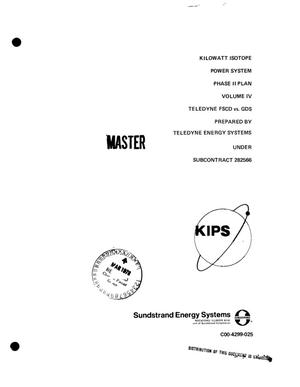Primary view of object titled 'Kilowatt Isotope Power System, Phase II Plan. Volume IV. Teledyne FSCD vs GDS'.