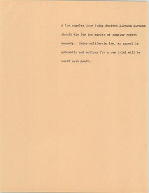 Primary view of object titled '[News Script: Sirhan verdict]'.