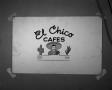 Thumbnail image of item number 1 in: '[Advertisement Slide for 'El Chico Cafe']'.