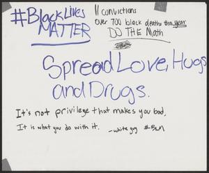 Primary view of object titled '[White "Spread Love, Hugs, and Drugs" poster]'.