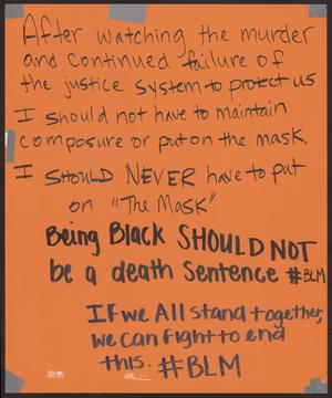 Primary view of object titled '[Orange "Being Black Should Not Be a Death Sentence" poster]'.