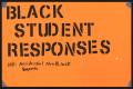 Primary view of [Orange "Black Student Responses" poster]