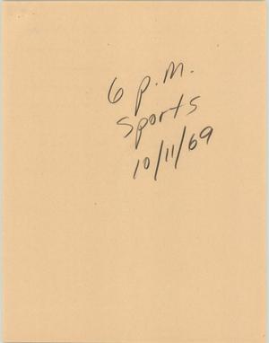Primary view of object titled '[News Script: 6pm sports, October 11, 1969]'.