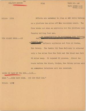 Primary view of object titled '[News Script: Oil rigs cause fire]'.