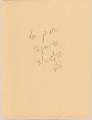 Primary view of object titled '[News Script: 6 pm sports]'.
