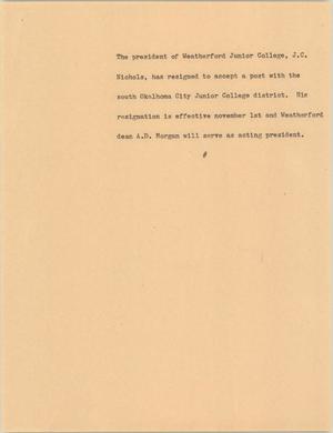 Primary view of object titled '[News Script: Weatherford junior college president resigns]'.