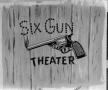 Photograph: [Six Gun Theater illustration]