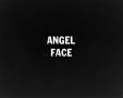 Photograph: ["Angel Face" movie title slide]