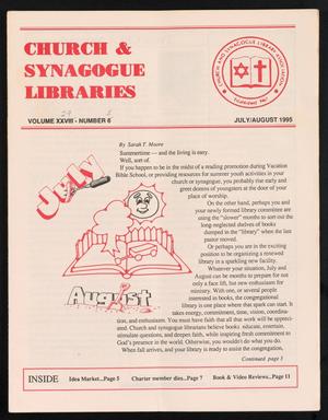 Church & Synagogue Libraries, Volume 29, Number 1, July/August 1995