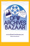 Text: [DFW Archives Bazaar poster]