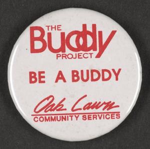 Primary view of object titled '[The Buddy Project button]'.