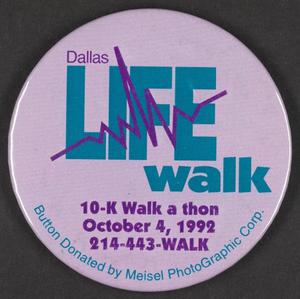 Primary view of object titled '[Dallas Life Walk button]'.
