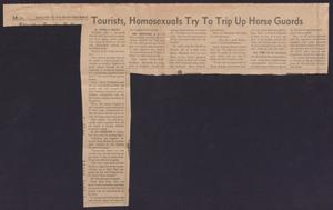 Primary view of object titled '[Clipping: Tourists, Homosexuals Try to Trip Up Horse Guards}]'.