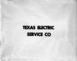 Photograph: [Texas Electric Service Co. slides]
