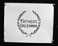 Photograph: [Father's Dilemma slide]