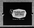 Photograph: [Tarrant Savings Association slide]