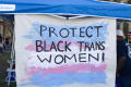 Photograph: ["Protect Black Trans Women!" painting at PRIDENTON]