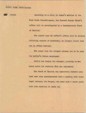 Primary view of object titled '[News Script: County clerk investigated]'.