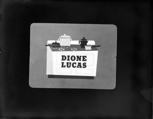 Primary view of object titled '[Dione Lucas slide]'.