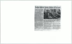 Primary view of object titled '[Clipping: Judge admits 'poor choice of words': Critics renew calls for his resignation]'.