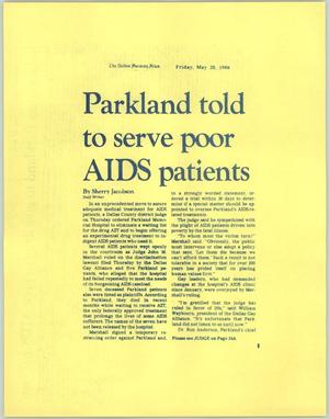 Primary view of object titled '[Clipping: Parkland told to serve poor AIDS patients]'.