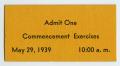 Thumbnail image of item number 1 in: '[Commencement Admittance Ticket for North Texas State Teachers College, May 29, 1939]'.