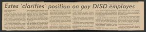 Primary view of object titled '[Clipping: Estes 'clarifies' position on gay DISD employees]'.