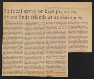 Primary view of object titled '[Clipping: Political savvy or kept promises, Evans finds friends at appearances]'.