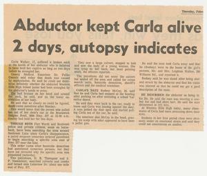 Primary view of object titled '[Clipping: Abductor kept Carla alive 2 days, autopsy indicates]'.
