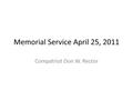 Primary view of Memorial Service April 25, 2011: Compatriot Don W. Rector