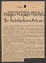 Thumbnail image of item number 1 in: '[Clipping: Negro Project Homes To Be Medium Priced]'.