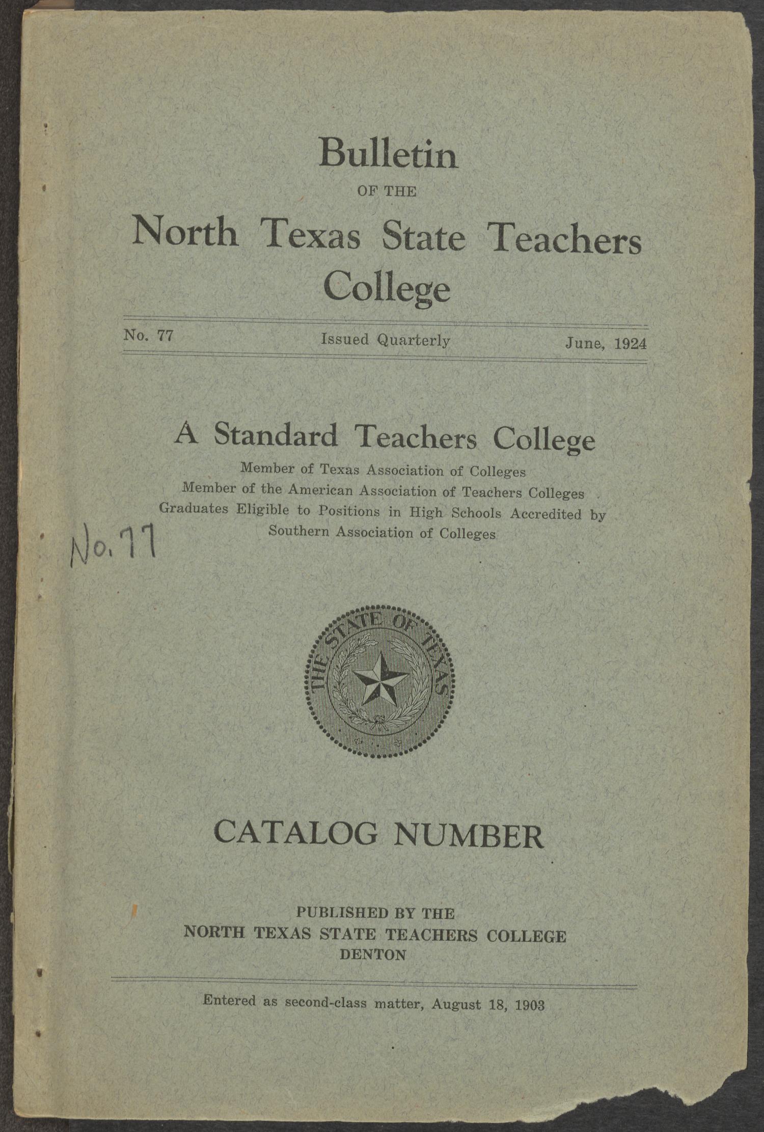 Catalog of North Texas State Teachers College: June 1924
                                                
                                                    Front Cover
                                                