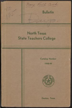 Primary view of object titled 'Catalog of North Texas State Teachers College: 1948-1949'.