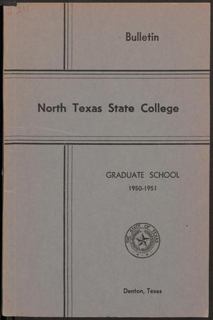 Primary view of object titled 'Catalog of North Texas State College: 1950-1951, Graduate'.