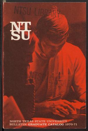 Primary view of object titled 'Catalog of North Texas State University: 1970-1971, Graduate'.