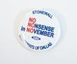 Thumbnail image of item number 1 in: '"No Nonsense in November" Button, n.d.'.