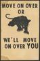 Pamphlet: Move on Over or We'll Move on Over You, Black Panther Poster, undated