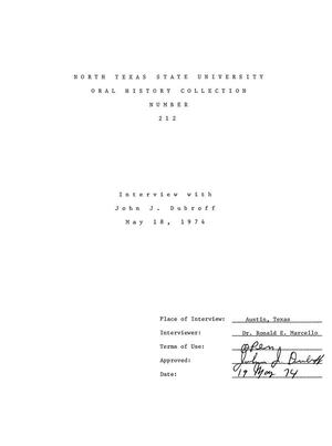 Primary view of object titled 'Oral History Interview with John J. Dubroff, May 19, 1974'.