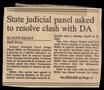 Thumbnail image of item number 1 in: '[Clipping: State judicial panel asked to resolve clash with DA]'.