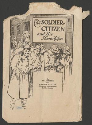 Primary view of object titled '[Booklet: "The Solider Citizen and His Home Town"]'.