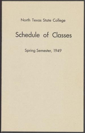Primary view of object titled 'North Texas State College Schedule of Classes: Spring 1949'.