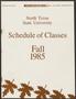 Thumbnail image of item number 1 in: 'North Texas State University Schedule of Classes: Fall 1985'.