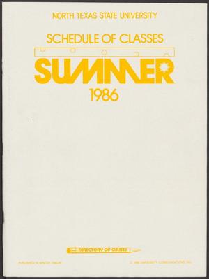 Primary view of object titled 'North Texas State University Schedule of Classes: Summer 1986'.
